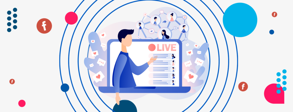 Facebook Live: ¿Qué es y cómo incorporarlo en tu estrategia de marketing?
